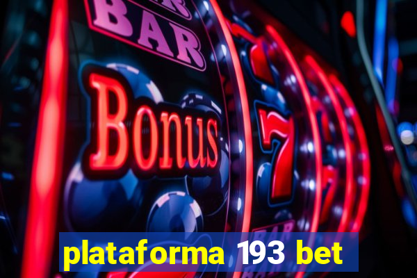 plataforma 193 bet